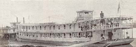 <b>The Grand Floating Palace</b>.<br> a steamer made by Swallow and Markle in Pittsburgh.