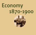 Economy: 1870-1900
