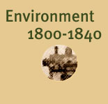 Environment: 1800-1840