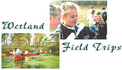 - Wetland Field Trips -