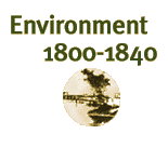 Environment: 1800-1840