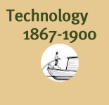 Technology: 1867-1900