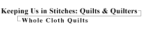 Whole Cloth Quilts