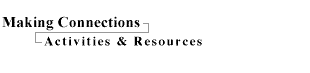 Making Connections:Activities & Resources