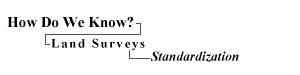 Land Surveys - Standardization