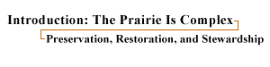 Preservation, Restoration, and Stewardship